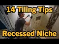 14 Tiling tips for a recessed niche