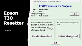 How To Reset Epson T30 Using Resetter Adjustment Program 
