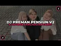 DJ PREMAN PENSIUN V2 X SHOWER VIRAL TIK TOK YANG KALIAN CARI CARI!!!