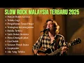 Download Lagu Kumpulan Slow Rock Malaysia Teropuler | Enak Didengar Saat Santai dan Kerja | Slow Rock Terbaru 2025