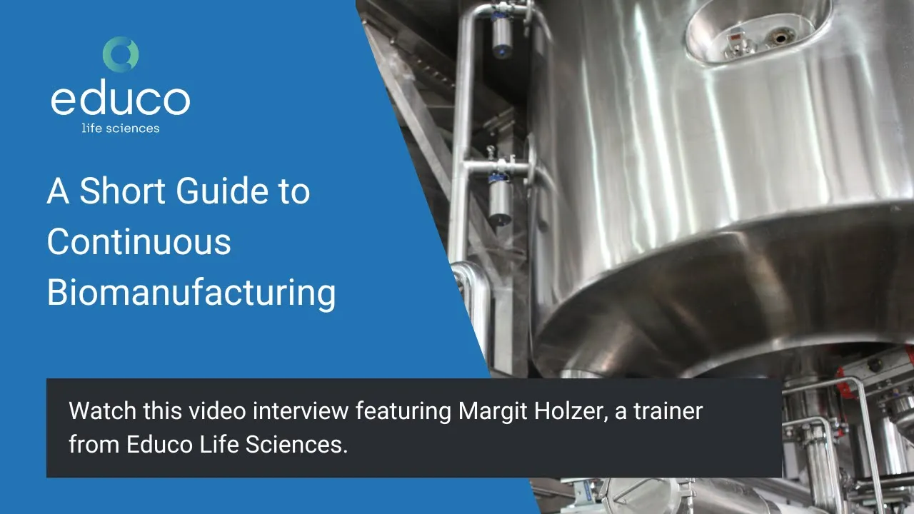A Short Guide to Continuous Biomanufacturing