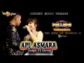 Download Lagu API ASMARA Tasya Rosmala Ft Gerry Mahesa NEW PALLAPA Temu Akraba SNP. ID Mojokerto