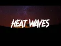 Download Lagu Heat Waves [Mix Lyrics] -  Glass Animals, Lil Nas X, Jack Harlow, Anne Marie | Top Hits 2024
