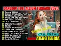 Lagu AJENG FEBRIA DALAM SEPIKU TANPA IKLAN DANGDUT FULL ALBUM TERBARU DANGDUT KOPLO TERBARU 2025_ ACR2