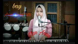 Download Man Anna bikin sejuk hati//Ariani Putri MP3