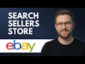 How To Search Sellers With eBay Store Step By Step 2026