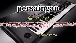 persaingan cover karaoke lirik persi keyboard korg pa 600 reyvans music
