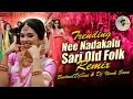 Download Lagu 2024 Trending || Nee Nadakalu Sari || Marfa Bhutto DjSong Remix @BUDWELDJSAI
