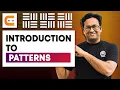 Introduction To Patterns