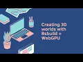 Create 3D worlds with Rsbuild and WebGPU-