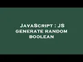 JavaScript JS generate random boolean