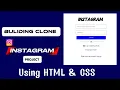 Building INSTAGRAM Clone For Beginners Project Kaise Banaye Coding Using HTML CSS