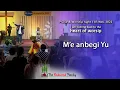 Download Lagu 13. M'e anbegi Yu I am coming back to the heart of worship | Praise and Worship Night
