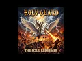Holy Guard - The Soul Redeemer (2025, Full Album)