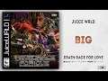 Download Lagu Juice WRLD - Big (Death Race For Love)