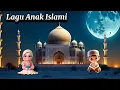 Download Lagu 23 Menit Kumpulan Lagu Anak Islami Terhits 2025 - Lagu Anak Anak - Lagu Islami Anak Balita Indonesia