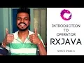 RxJava - Introduction to Operator