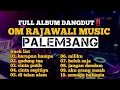 Download Lagu FULL ALBUM DANGDUT PILIHAN - OM RAJAWALI MUSIC PALEMBANG TERBARU 2024