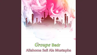Allahoma Sali Ala Mustapha  Allahoma Sali Ala Mustapha