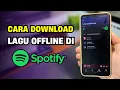 Download Lagu Cara Download Lagu Offline di Spotify 2025