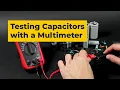 How to Test a Capacitor with a Multimeter and LCR Meter