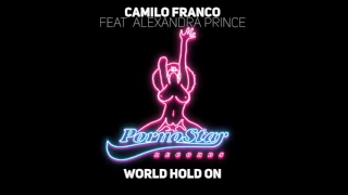 camilo franco featuring alexandra prince world hold on