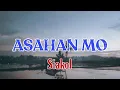 Asahan Mo - Siakol (Karaoke Version With Lyrics)