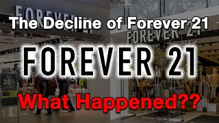 The Decline of Forever 21 What Happened