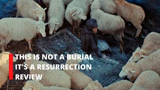 this is not a burial its a resurrection review