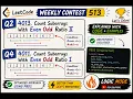 LeetCode Weekly Contest 513 Q2 Q4 Explained Count Subarrays With Even Odd Ratio I II C