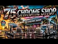 Made it to 75 Chrome Shop in Florida