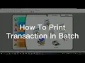 How To Print Transaction In Batch SQL Accounting