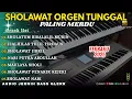Lagu SHOLAWAT PALING ENAK DI DENGAR SEPANJANG SEJARAH | SHOLAWAT ORGEN TUNGGAL FULL BASS
