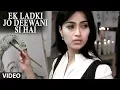 Lagu Ek Ladki Jo Deewani Si Hai Full Video Song | Ek Ladki Deewani Si | Adnan Sami