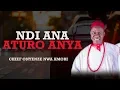 Download Lagu NDI ANA ATURO ANYA | Chief Onyenze Nwa Amobi - Nigerian Highlife Music