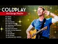 Download Lagu Coldplay Best Songs Playlist 2025 ~ Greatest Hits Full Album 2025 ~ The Best Of Coldplay