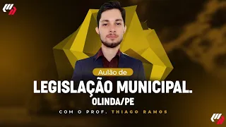 OLINDA/PE: AULÃO DE LEGISLAÇÃO MUNICIPAL.