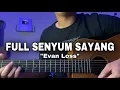 Download Lagu FULL SENYUM SAYANG - Evan Loss (cover nanak romansa) mbok yo sing full senyum sayang ben aku