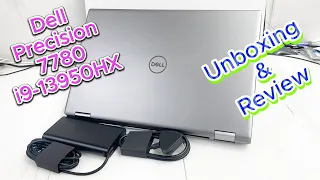 Dell Precision 7780 i9-13950HX RTX 3500 12GB Unboxing Review Dell 7780 i9-13950HX