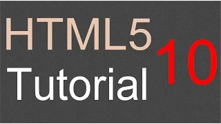 HTML5 Tutorial for Beginners - 10