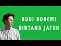 Download Lagu BUDI DOREMI - BINTANG JATUH ( LIRIK )