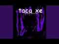 Download Lagu Taca Xe (Super Slowed)