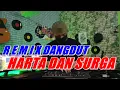 Download Lagu YANG SANTUY.. DANGDUT REMIX   HARTA DAN SURGA by alsoDJ