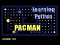 PACMAN in Python - Learning