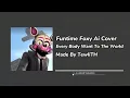 Download Lagu Funtime Foxy AI Cover l Every Body Want To Rule The World