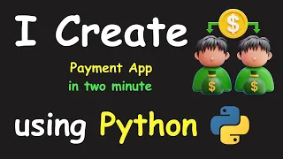 I CREATE PAYMENT APP IN 2 MIN USING PYTHON LEARN PYTHON BY BUILDING SIMPLE PROJECTS