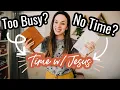 How to Spend Time with JESUS 9 Tips for Busy Moms Women Loveli Channel