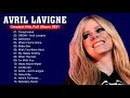 Download Lagu Avril Lavigne Greatest Hits Full Album 2022 | Best Songs Of Avril Lavigne 2022