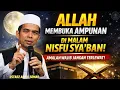 Lagu Allah Membuka Ampunan di Malam Nisfu Sya’ban! Amalan Ini Jangan Sampai Terlewat | Ustadz Abdul Somad