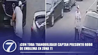 😡🚨 ¡CON TODA TRANQUILIDAD! Captan presunto robo de emblema en zona 11